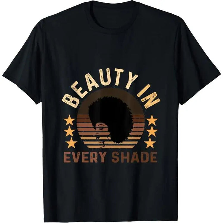 100% Cotton Beauty In Every Shade Vintage Melanin Uplifting Slogan T-Shirt ShedPoundsPortal