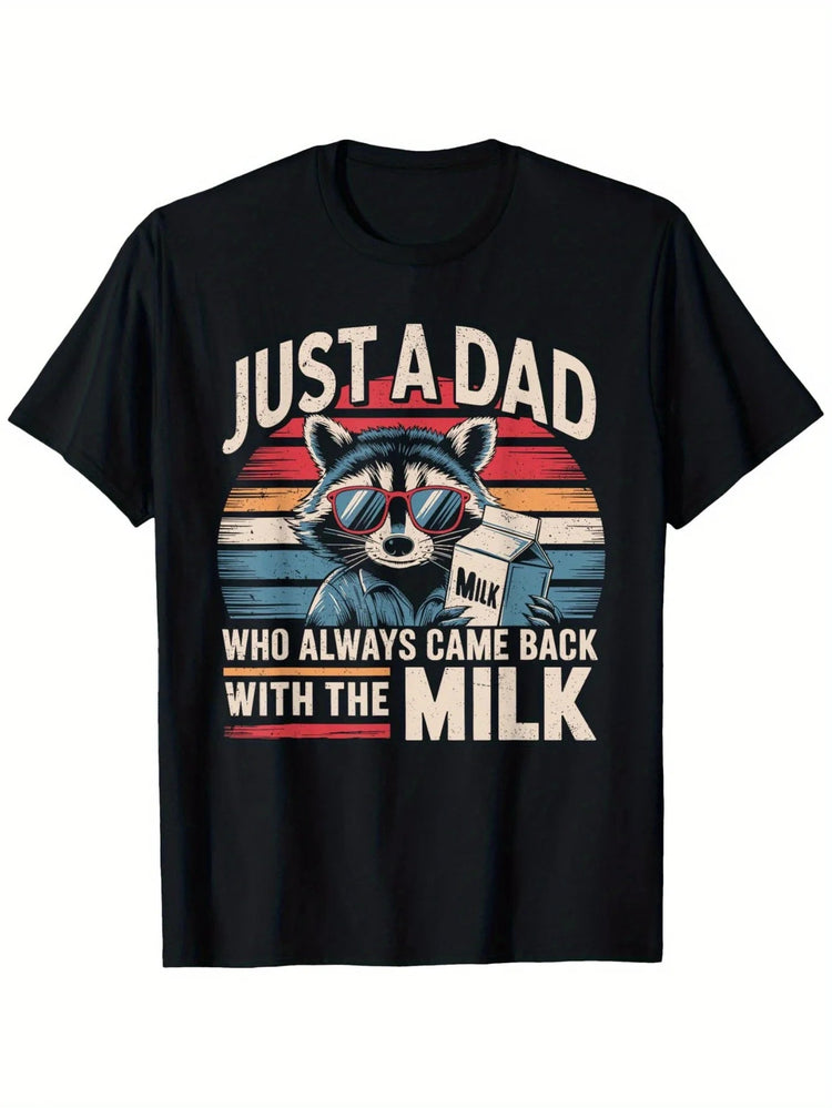 Just a Dad Who Always Came Back with The Milk Funny T-Shirt, 100% Cotton, Casual Crew Neck, Fathers Day Gift ShedPoundsPortal
