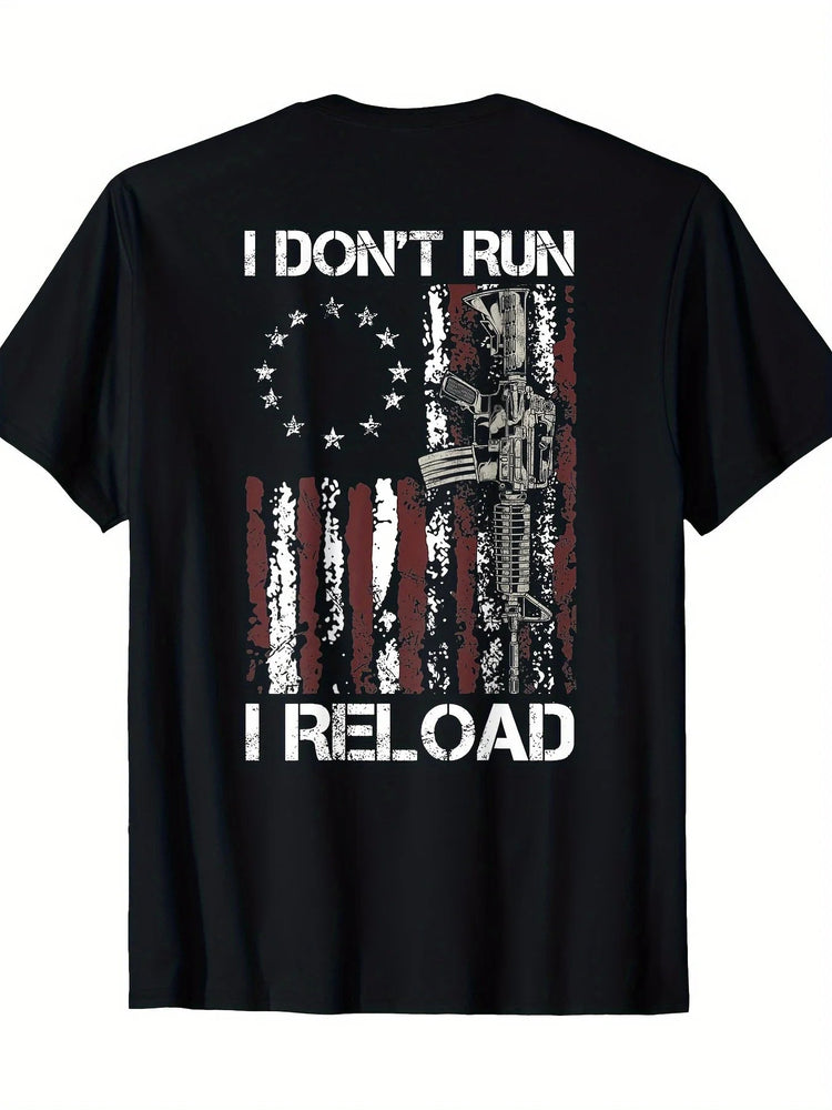 I Don t Run I Reload Gun American Flag Patriots T-Shirt Funny Graphic Tee for Men Women 100 Cotton Breathable Fabric Shirt ShedPoundsPortal