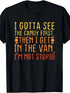 Halloween Humor Adult T-Shirt - "I Gotta See the Candy First, I&