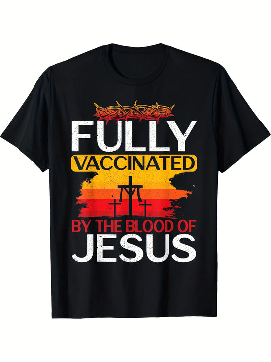 Fully Vaccinated By The Blood Of Jesus Inspirational Black T Shirt Breathable 100 Cotton Casual Short Sleeve ShedPoundsPortal