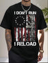 I Don t Run I Reload Gun American Flag Patriots T-Shirt Funny Graphic Tee for Men Women 100 Cotton Breathable Fabric Shirt ShedPoundsPortal