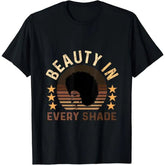 100% Cotton Beauty In Every Shade Vintage Melanin Uplifting Slogan T-Shirt ShedPoundsPortal