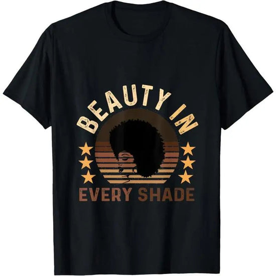 100% Cotton Beauty In Every Shade Vintage Melanin Uplifting Slogan T-Shirt ShedPoundsPortal