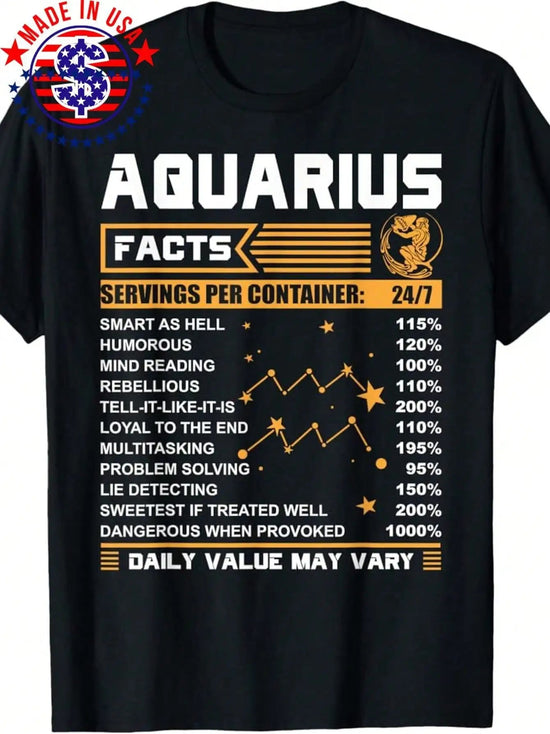 100% Made in USA 180g Aquarius Facts Zodiac T-Shirt Funny Aquarius Birthday Gifts T-Shirt Popular Tee Shirt Man Women Summer ShedPoundsPortal
